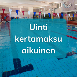 Uinti aikuiset kertamaksu